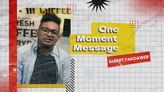 Download lagu [One Moment Message] Tuhan Yang Memilih Saya - Albert Fakdawer mp3