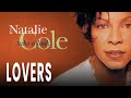 Natalie Cole - Lovers (Official Audio)