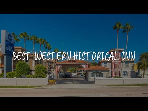 Best Western Historical Inn Review - St. Augustine , United States of America