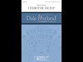 Charm Me Asleep (SATB Choir) - by Robert Sieving