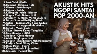 Download lagu LAGU POP INDONESIA 2000-AN HITS & TERBAIK BUAT NOSTALGIA MASA SMA SAMBIL NGOPI | Playlist Full Album mp3 Download lagu LAGU POP INDONESIA 2000-AN HITS & TERBAIK BUAT NOSTALGIA MASA SMA SAMBIL NGOPI | Playlist Full Album mp3