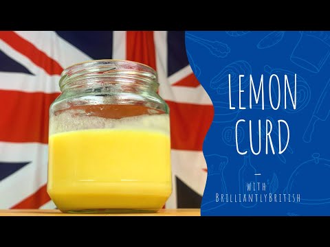 Ep 48 Lemon Curd - An easy how to guide with perfect  results