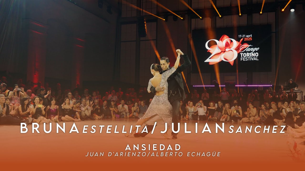 Video thumbnail for BRUNA ESTELLITA & JULIAN SANCHEZ - TANGO TORINO FESTIVAL - ANSIEDAD, D'ARIENZO/ECHACGÜE
