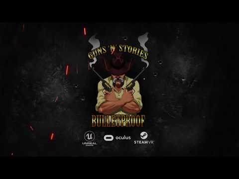Guns`n`Stories: Bulletproof VR. Alpha teaser. thumbnail