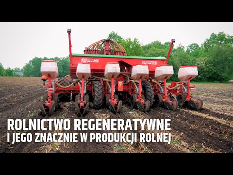 Rolnictwo regeneratywne i jego znacznie w produkcji rolnej
