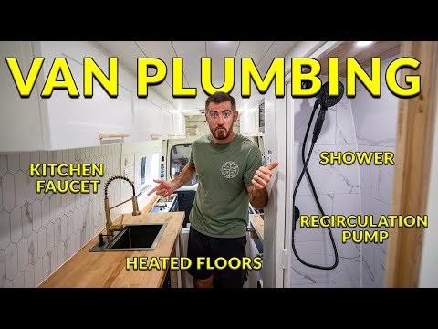 The Ultimate Van Build Plumbing Setup - Shower, Recirculation Pump, Heated Floors