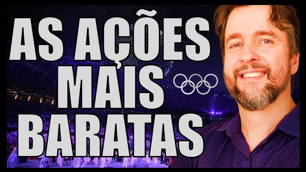 AS AÇÕES MAIS BARATAS DA BOLSA DE VALORES