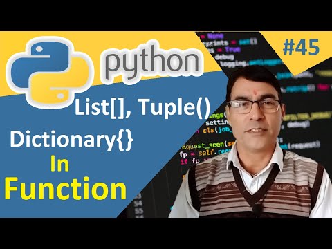 Passing List Tuple And Dictionary In Function Functions In Python Python Tutorial Lesson 45