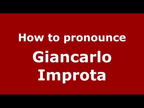 How to pronounce Giancarlo Improta (Italian/Italy)  - PronounceNames.com