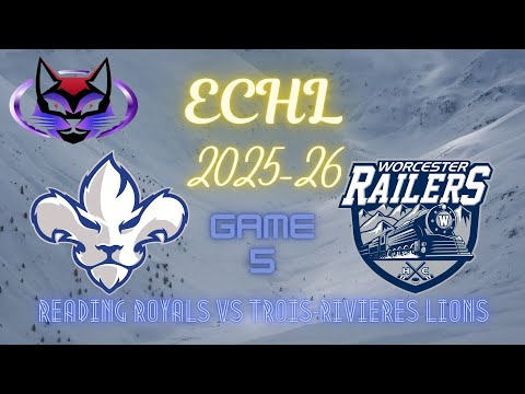 ECHL 2025-26 Title Defense Tour - Trois-Rivieres Lions vs Worcester Railers