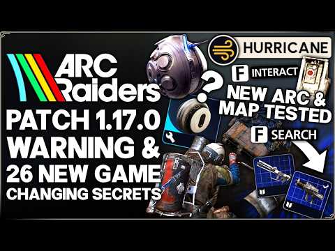 Arc Raiders - BIG Patch 1.17.0 Warning, New Best Gun, OP Blueprints, Exploit & More - 26 Tips Guide!