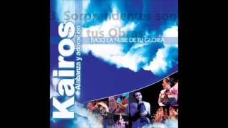 Kairos Alabanza y Adoración - Bajo a Nube de Tu Gloria Album