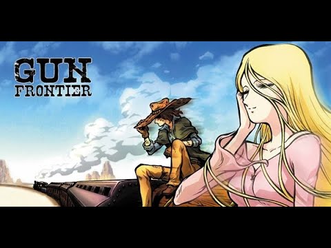 Gun Frontier - FRONTERA SIN LEY - PARTE 1
