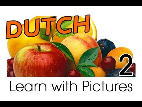 Learn Dutch Vocabulary with Pictures - Get Your Fruits!