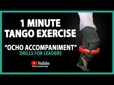 1 MINUTE TANGO EXERCISE:  "How to accompany the "Ochos" - Tango technique for leaders.