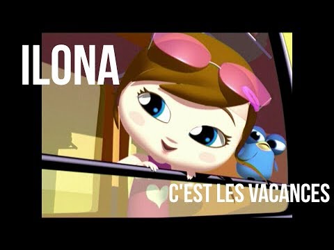 ILONA - C'est les vacances