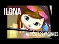 Ilona Mitrecey - C'est les vacances - YourKidTv ...