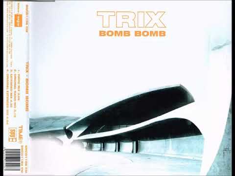 TRIX - Bomb Bomb (Extended Mix)
