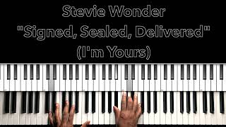 Stevie Wonder Signed, Sealed, Delivered (I'm Yours) Piano Tutorial