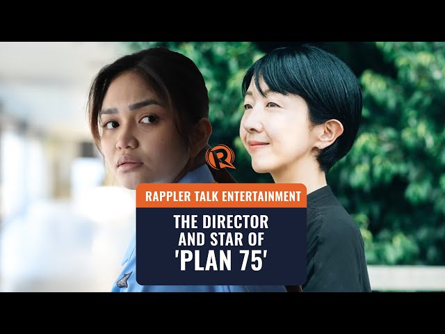 Rappler Talk Entertainment: The director and star of ‘Plan 75’