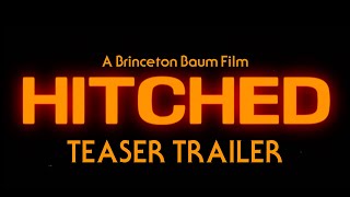 HITCHED (2020) Teaser Trailer