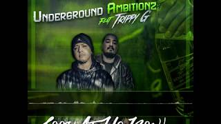 Look At Us Now - Underground Ambitionz ft. Trippy G (Official Audio)On iTunes & Spotify