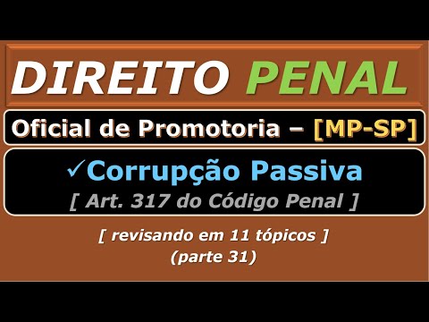 Direito Penal - Oficial de Promotoria [MPSP] - (parte 31) I 11 itens para relembrar