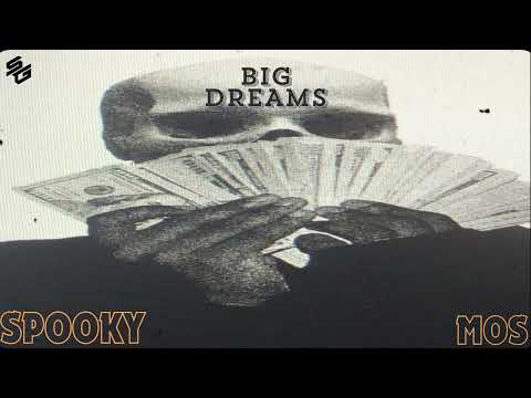 King Spooky X Lil Mos - Big Dreams (Official Audio)