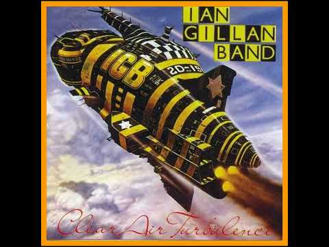 Ian Gillan Band - Clear Air Turbulence (1977)