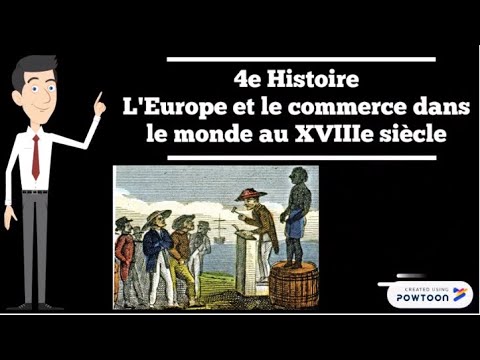 4e Histoire / Bourgeoisies marchandes, négoces internationaux et traite négrière au XVIIIe siècle