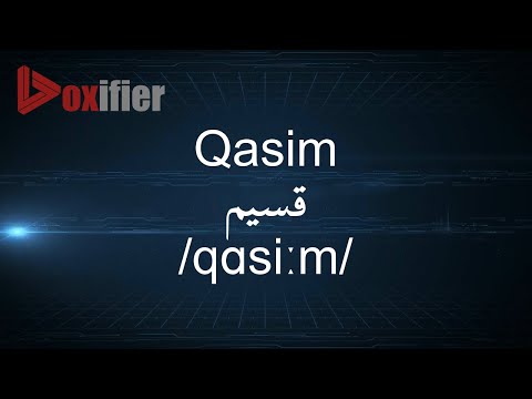 How to Pronunce Qasim (قسيم) in Arabic - Voxifier.com