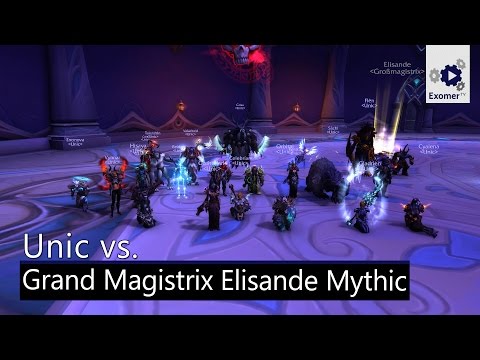 Grand Magistrix Elisande Mythic Nighthold - Unic (Gorgonnash) [Ele PoV]