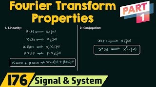 Properties of Fourier Transform (Part 1)