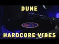 VINYL CLASSICS Dune Hardcore Vibes
