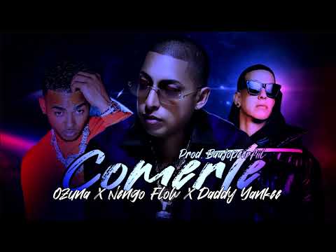 COMERTE - Ozuna, Ñengo Flow, Daddy Yankee [NUEVO 2023]
