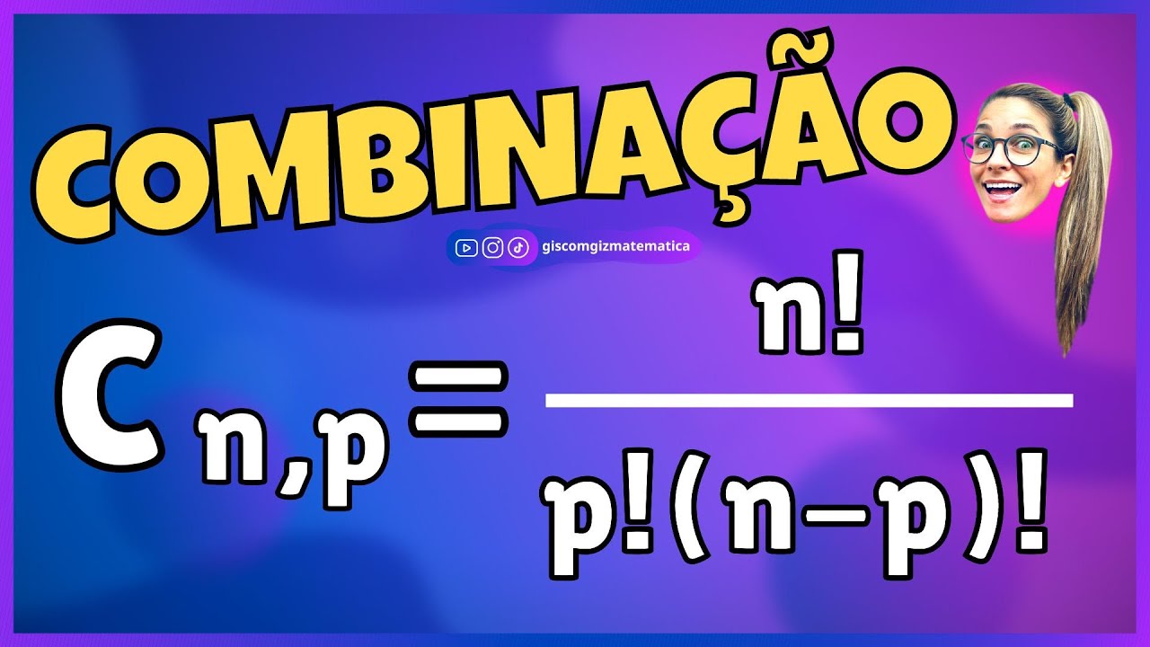 COMBINAÇÃO SIMPLES  | ANÁLISE COMBINATÓRIA | Gis com Giz