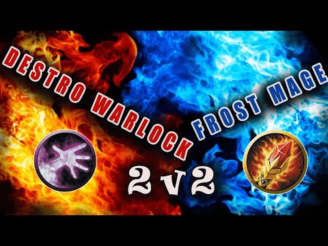 Destro Warlock / Frost Mage Arena 2v2 Wotlk (ft Draizn)