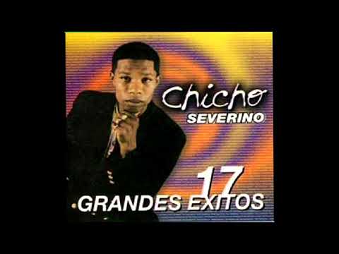 Chicho Severino - Si no quieres yo voy ganando