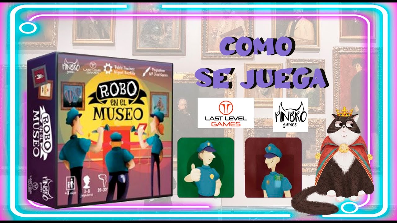 🖼️ROBO EN EL MUSEO ¿Cómo se juega PINBRO GAMES Y LAST LEVEL🕵️👮🏻 Un party de roles ocultos