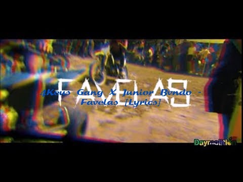 4Keus Gang x Junior Bvndo - Favelas [Lyrics]