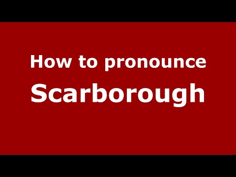 How to pronounce Scarborough