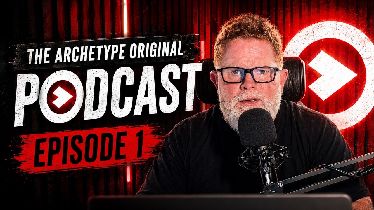 The Archetype Original Podcast Season 1 Episode 1