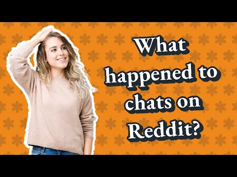 What happened to chats on Reddit?