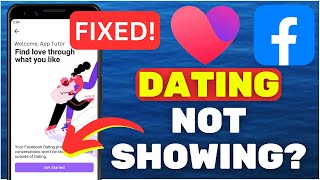 How To Fix Facebook Dating Not Showing Up (2024)