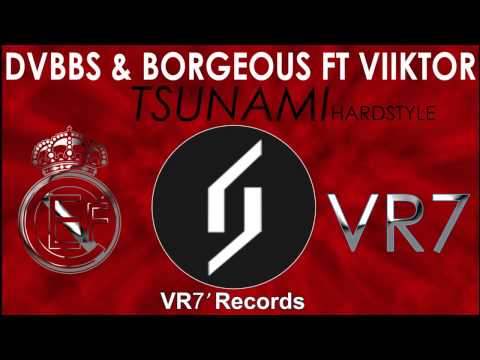 DVBBS & Borgeous ft Viiktor | TSUNAMI | (HardStyle)