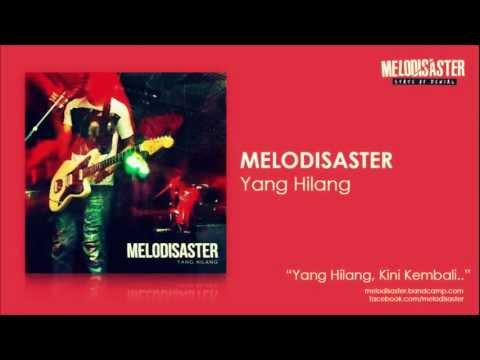 Melodisaster - Yang Hilang