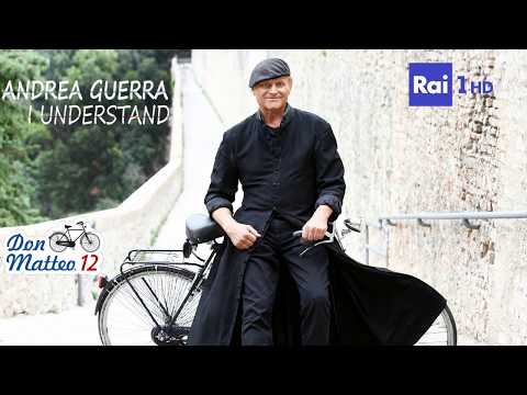 Andrea Guerra - I Understand - feat. Ermanno Giove - Don Matteo 12