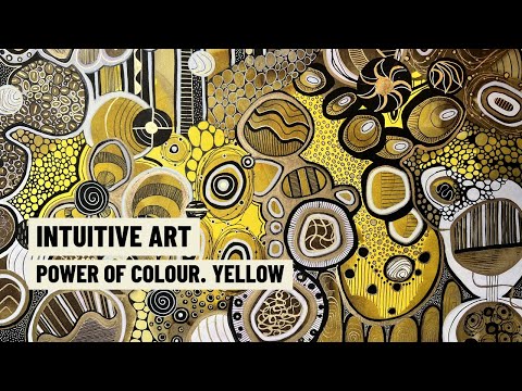 Intuitive Art Power Of Colour Yellow