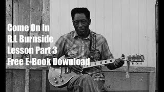Come On In R.L Burnside Lesson Part 3 Delta Lou