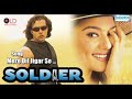 Mere Dil Jigar Se Soldier Bobby Deol Preity Zinta HD
